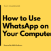 use-whatsapp-on-pc