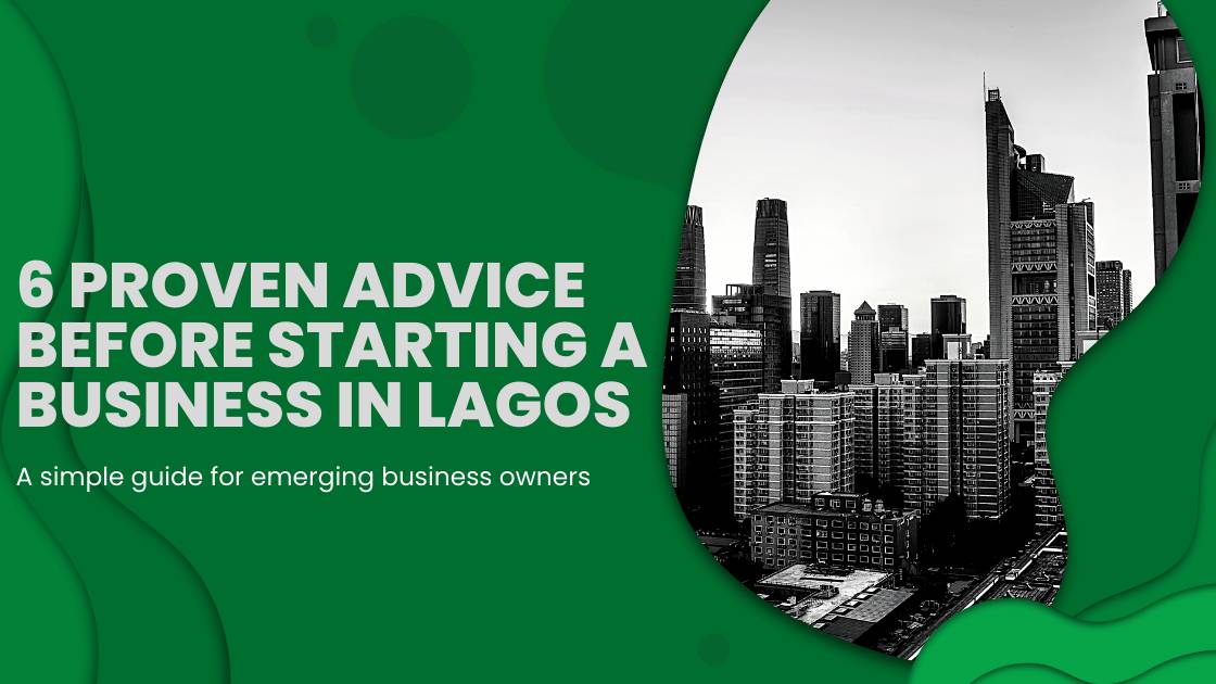 6 Proven Advice Before Starting a Business in Lagos