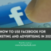 How to Use Facebook for Marketing and Advertising