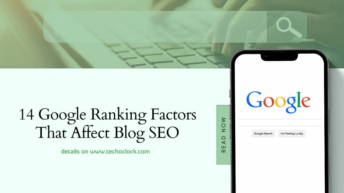 14 Google Ranking Factors That Affect Blog SEO