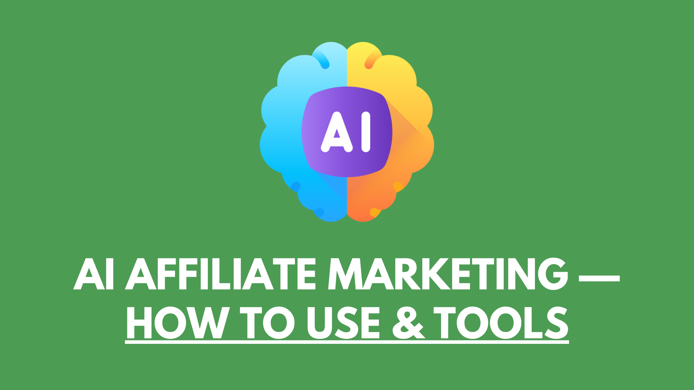 How to use AI for Affiliate Marketing (Best Tools)