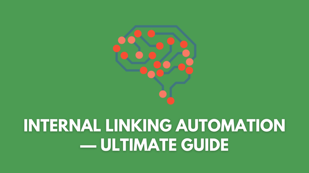 Internal Linking Automation, How to automate internal linking