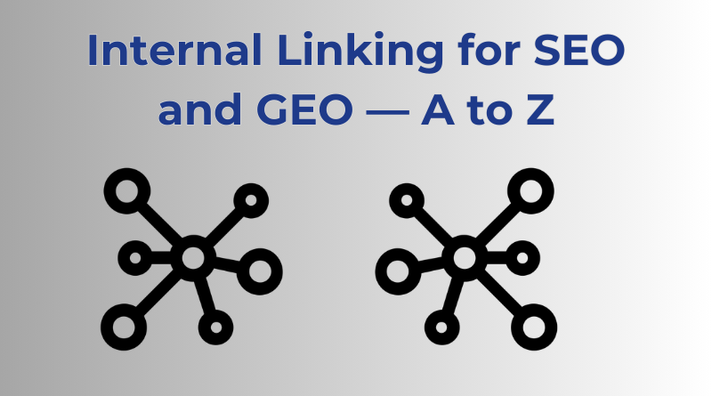Internal Linking for SEO and GEO: How Smart Links Improve Search Visibility