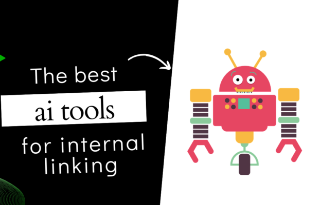 Best AI Internal Linking Tools in 2026 (LLM-Powered)