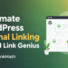 - How to Automate Internal Linking on WordPress Using AI Link Genius 1