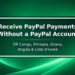 - How to Receive PayPal Payments in DR Congo, Ethiopia, Ghana, Angola & Côte d’Ivoire 1